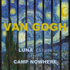 Van Gogh - Luna Clipse&Camp Nowhere