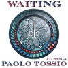 Waiting - Samia&Paolo Tossio