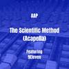 The Scientific Method (Acapella|Explicit) - AAP&9eleven