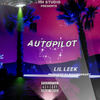 AutoPilot (Explicit) - Lil Leek&HH Studio