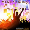 The Love (Radio Edit) - Mind Strong