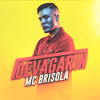 Devagarin (Explicit) - MC Brisola&MC W1