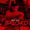 Brusko - Rich Flo