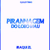 Piranhagem do Lobo Mau (Explicit) - DJ Kleytinho&Iraqui Zl