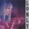 Lonly (Explicit) - TWNTXN