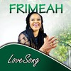 LOVESONG - Frimeah