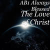 The Love of Christ - AB1 Always Blessed&Holy Water&Brother Jesse