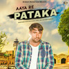 Aaya Re Pataka - Pawan Pilania