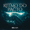 Ritmo do Pacto (Explicit) - MC Biel SJ&DJ Guh mdk&Gabriel Viana Leite&MC Rondom&João Vitor dos Reis Rondom