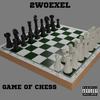 Game of Chess (Explicit) - 2woexel&Pnut Producer