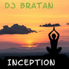 Inception (Original Mix) - Dj Bratan