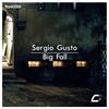 Big Fall (Original Mix) - Sergio Gusto