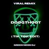 DOGTOOTH (Tik Tok Edit) (Remix) - Green Neon DJ