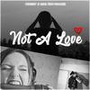 Not a Love(feat. Maggie) - cranky&Baq&Maggie