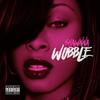 Wobble (Explicit) - Shawnna