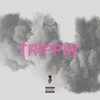 Trippin' (Explicit) - Merca