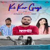 Ki Kar Gayi - Deepak Batwal