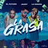 La Grasa (Explicit) - Jaudy&La Kikada&El Futuro Fuera De Orbita