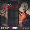 Haiti 4 Life (feat. Jeezzzy 286, Slooze & Still B) (Explicit) - Hip Hop Loves&Jeezzzy 286&Slooze&Still b