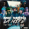 Me Miro La Mire - LETAN&Kail Brl&Anthony Mm