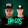 Amigos do Corre (Explicit) - Mc André&DJ Bertolossi