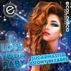 I Love Your Baby (Extended Mix) - Sugarmaster&Tony Bezares