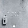 Switch Up (Radio Edit) - Suyano&Reez