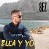 Ella y Yo (Radio Mix) - Sez