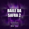 Baile da Safra 2 (Explicit) - NGKS&G Rox&Mano Pará&DJ CR Original