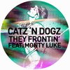 They Frontin' (XXXY Remix) - Catz 'n Dogz&Monty Luke