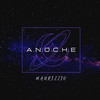 Anoche (Explicit) - Maurizzio