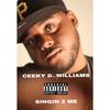 Singin 2 Me (Explicit) - Ceeky D. Williams