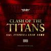 Clash of the Titans(feat. Eternia & Adam Bomb) (Explicit) - Eh Vee&Eternia&Adam Bomb