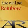 Rainbow (Original Mix) - Koss van Love