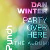 Don't Stop Push It Now - Dan Winter