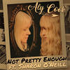 Not Pretty Enough - Aly Cook&Sharon O’Neill