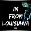 Im From Louisiana(feat. QuicknMoneybagz & INFO) (Radio Edit) - louisiana ca$h&QuicknMoneybagz&Info