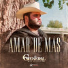 Amar De Más - El General de Sinaloa