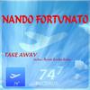 Take Away (Original Mix) - Nando Fortunato