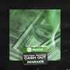 Cash Out (Mikey Barreneche Remix) - Mikey Barreneche