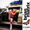 Let You Down - Brian Matrix&Brian Rojas