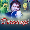 Deewangi - Humane Sagar&Manoj Mishra&Asad Nizam