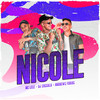 Nicole - Dj Cassula&MC Lele&Andrews Farias