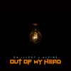 Out Of My Head - Da Illest&ALPINE