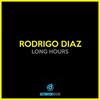 Long Hours - Rodrigo Diaz