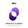 Struggle (Original Mix) - Charles B&Frents