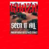 SEEN IT ALL (Explicit) - Khaza