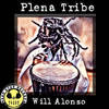 Plena Tribe (Playa de Ponce Mix) - Will Alonso&2020 Will Alonso