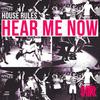 Hear Me Now - House Rules