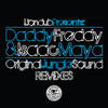 Original Jungle Sound (Dirty Skank Beats Remix) - Daddy Freddy&Isaac Maya